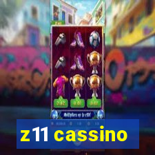 z11 cassino